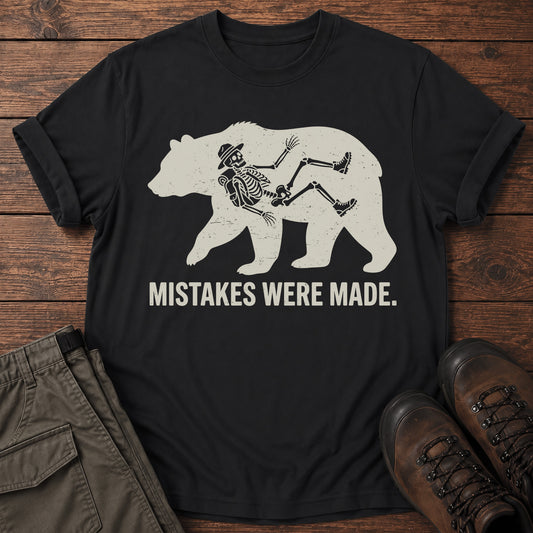 Mistakes Were Made T-Shirt