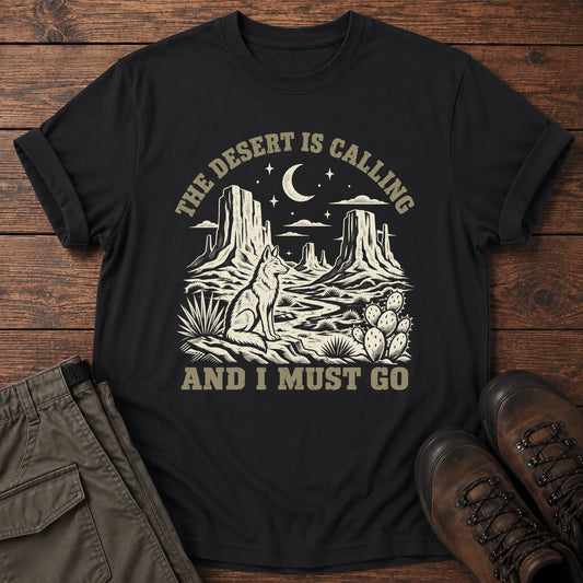 The Desert Is Calling T-Shirt