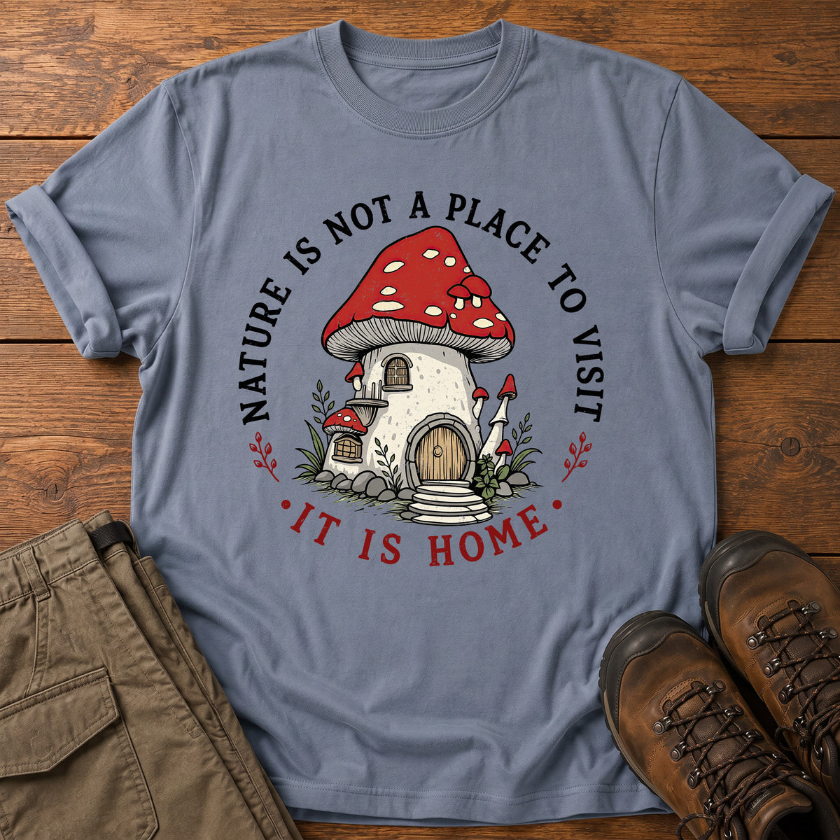 Nature Is Home T-Shirt