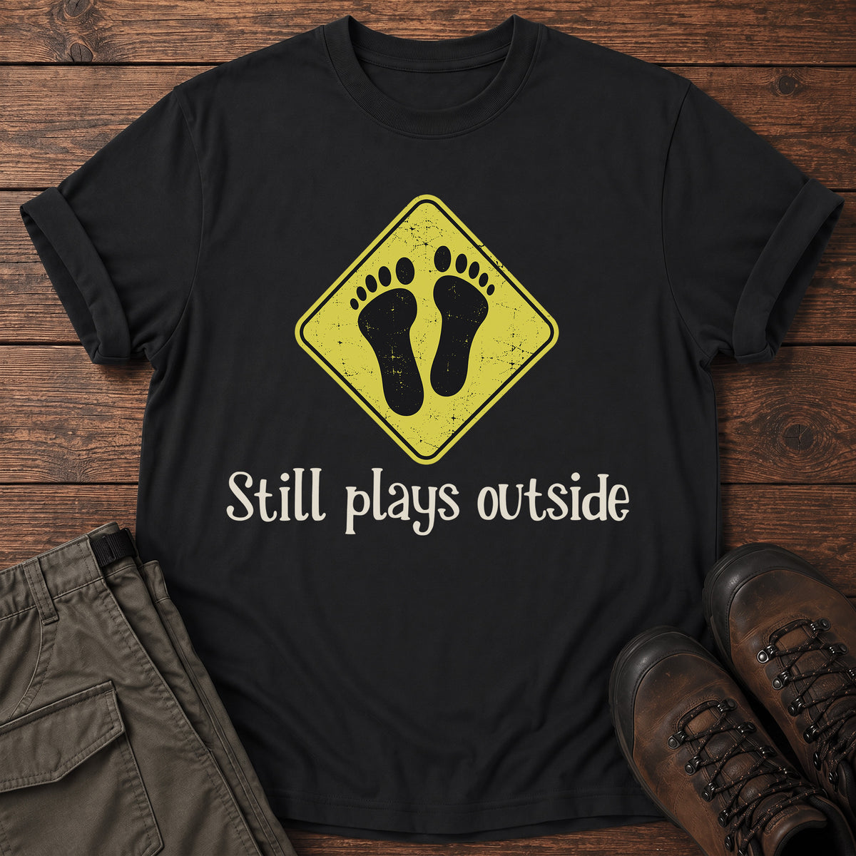Still Plays Outside T-Shirt