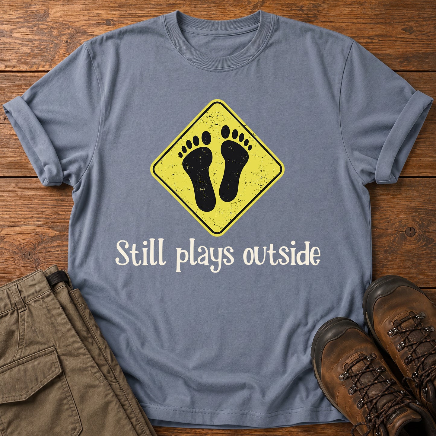 Still Plays Outside T-Shirt