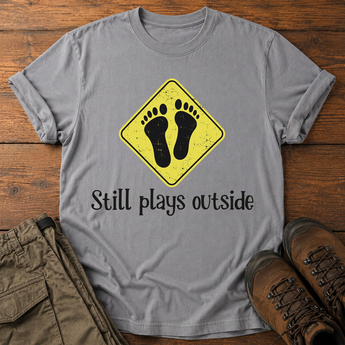 Still Plays Outside T-Shirt