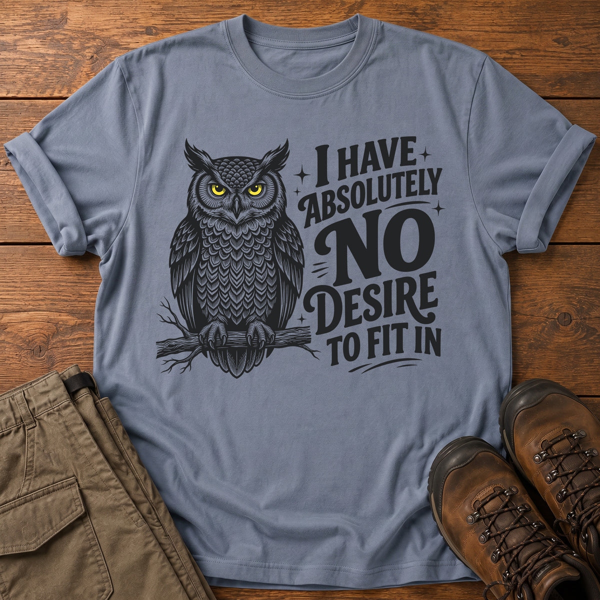 No Desire To Fit In T-Shirt
