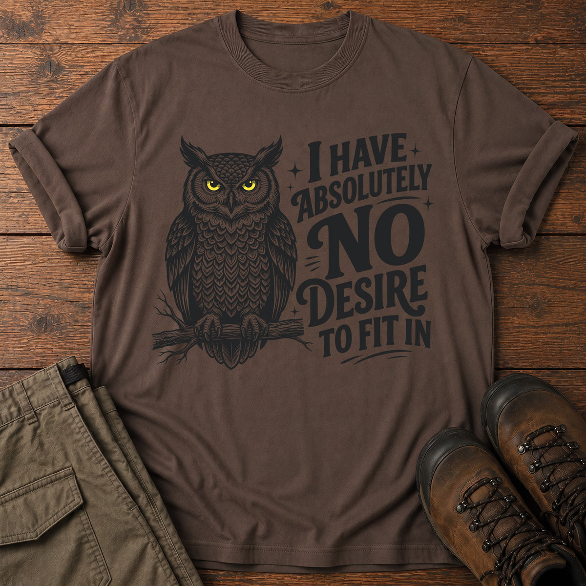 No Desire To Fit In T-Shirt