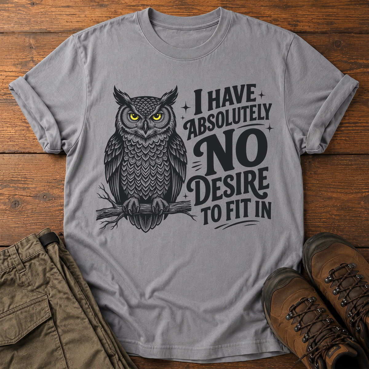 No Desire To Fit In T-Shirt