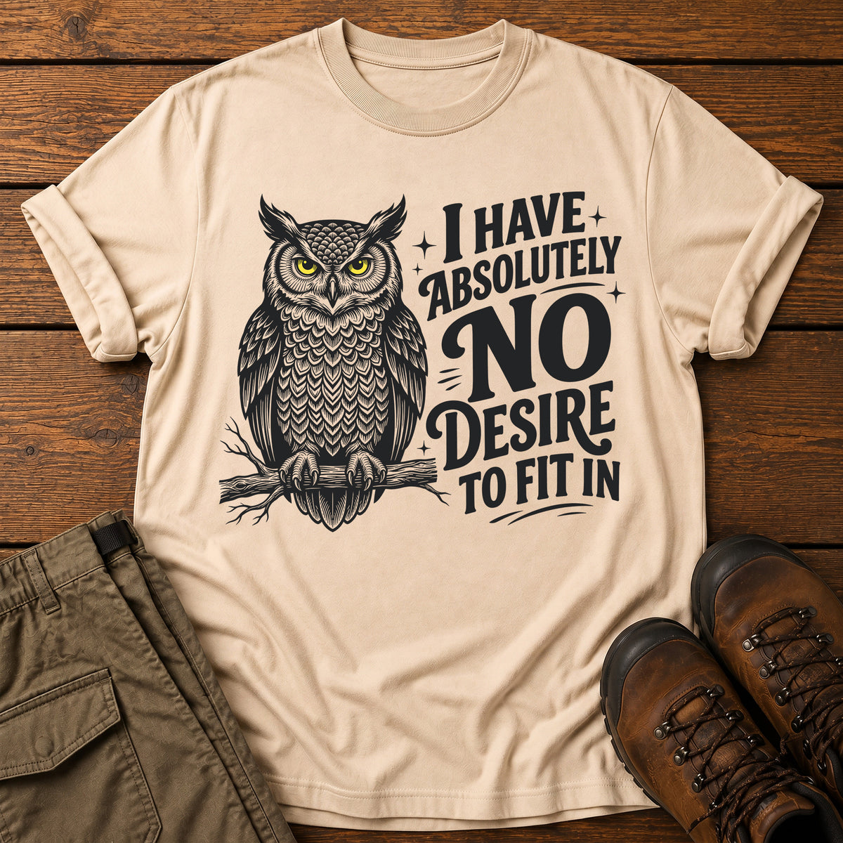 No Desire To Fit In T-Shirt