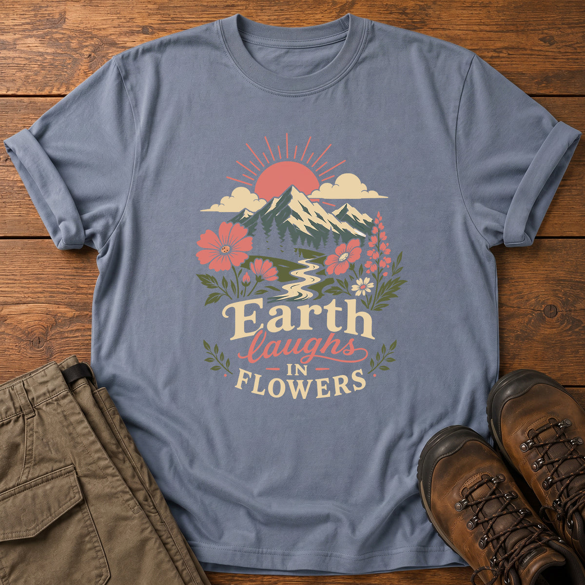 Earth Laughs In Flowers T-Shirt