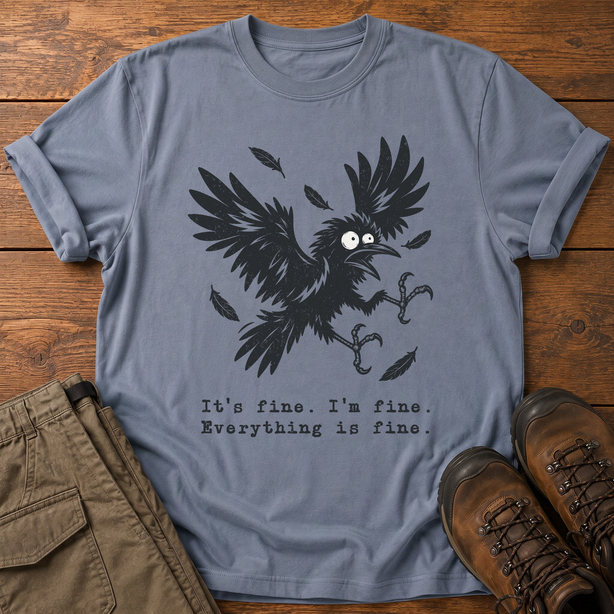 Everything Is Fine T-Shirt