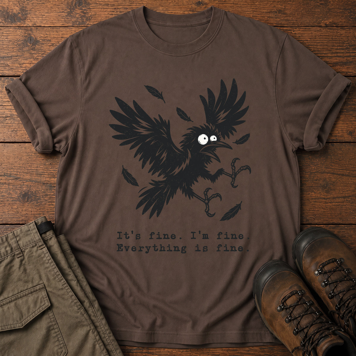 Everything Is Fine T-Shirt