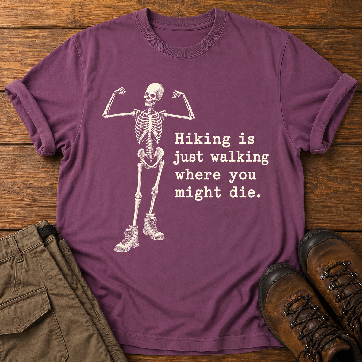 Hiking Is Just Walking T-Shirt