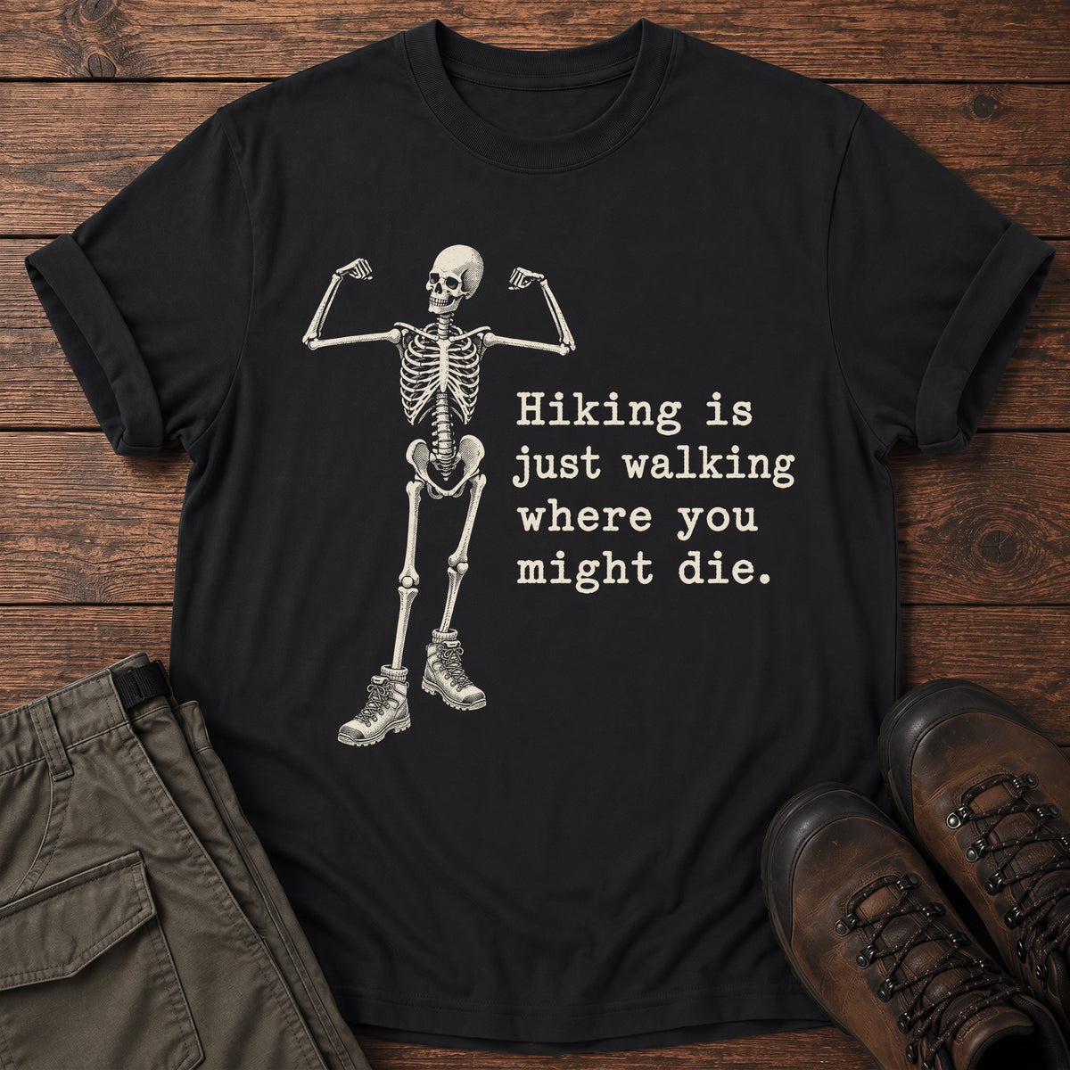 Hiking Is Just Walking T-Shirt