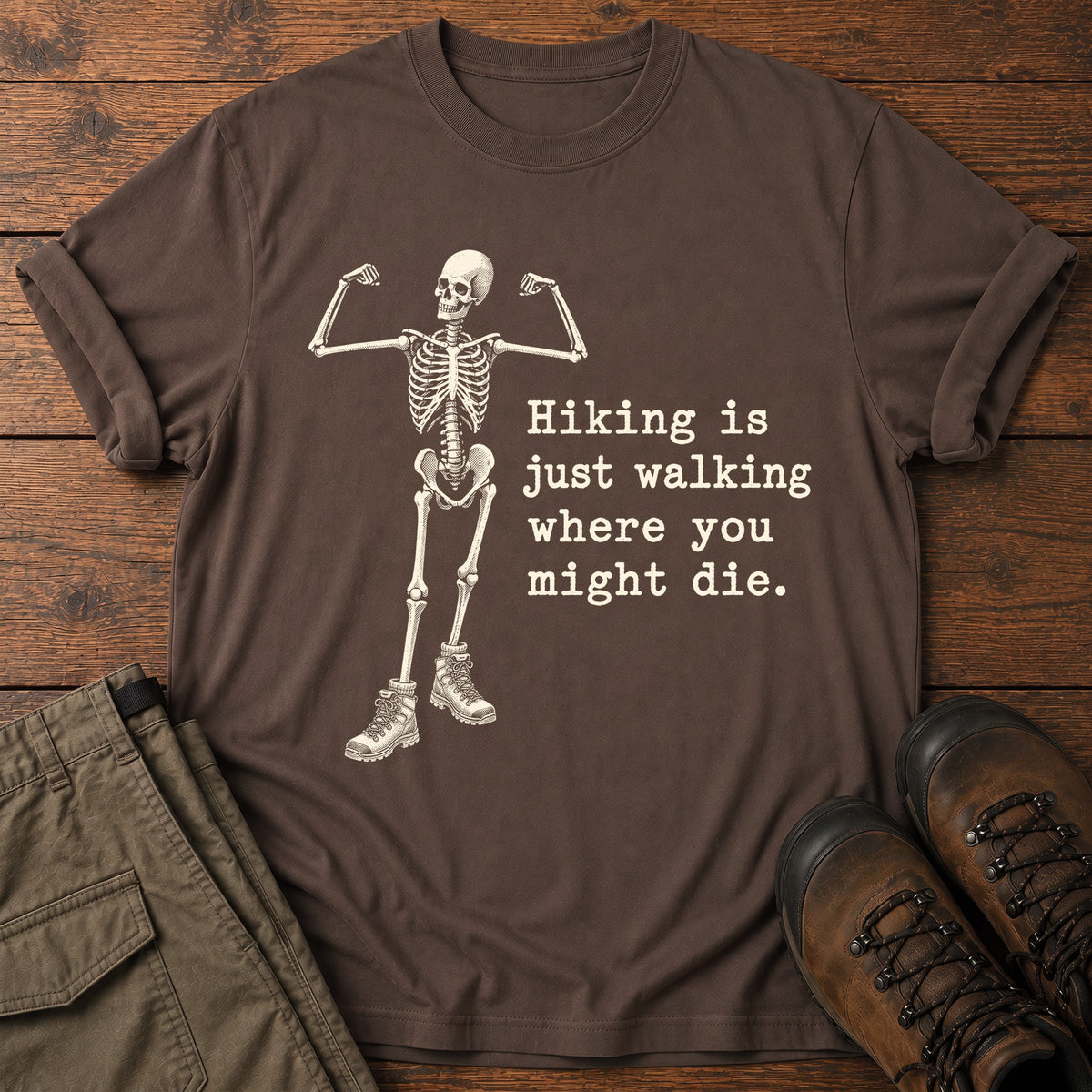 Hiking Is Just Walking T-Shirt