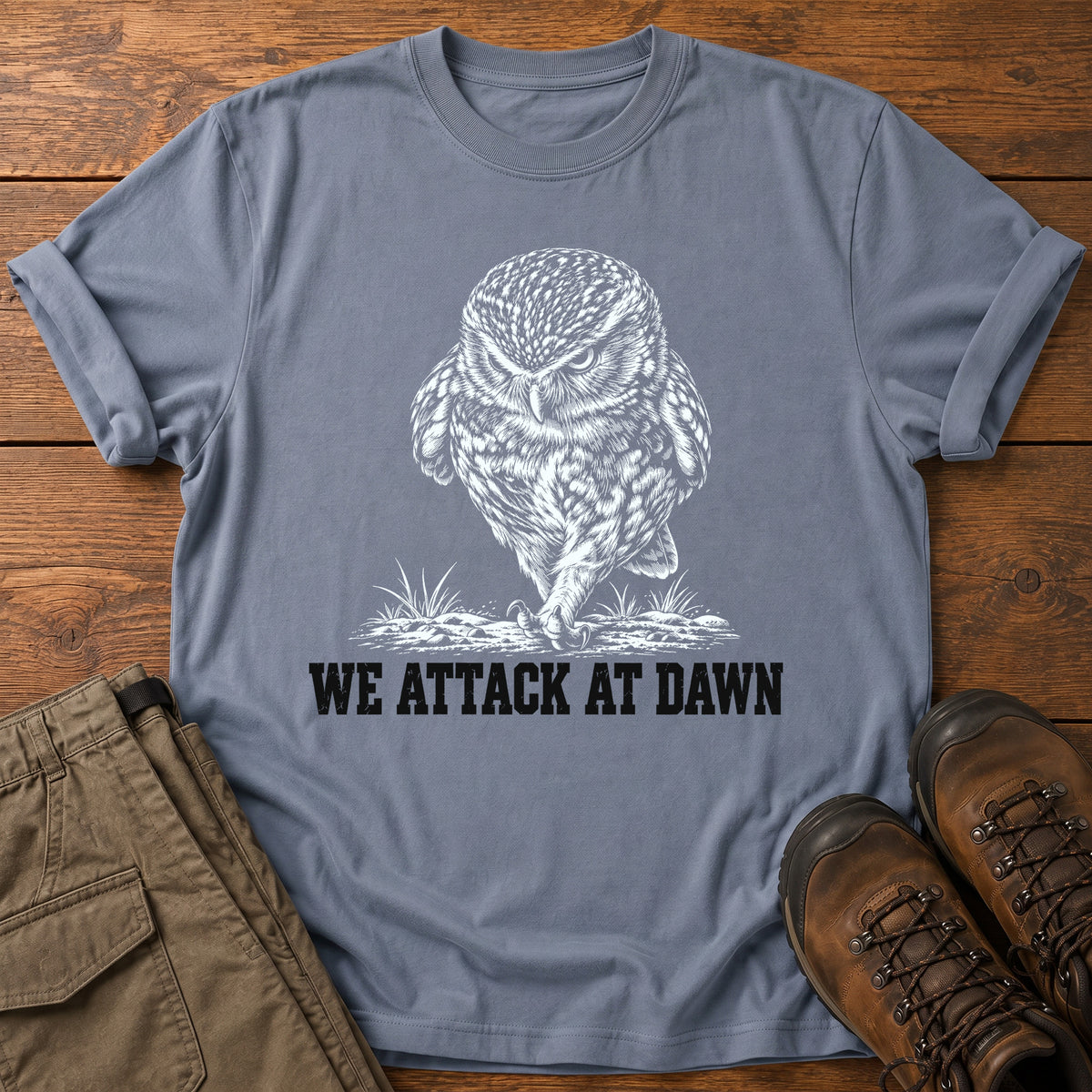 We Attack At Dawn T-Shirt