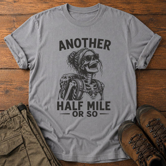 Another Half Mile T-Shirt