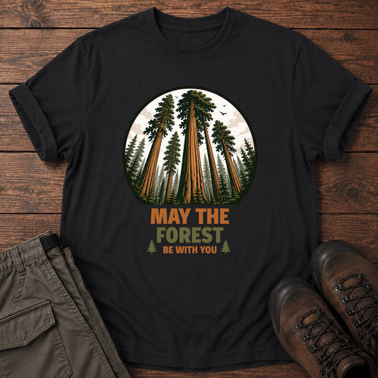 May the Forest Be With You T-Shirt