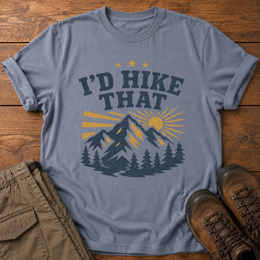 I’d Hike That T-Shirt