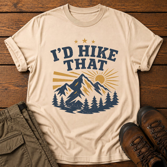 I’d Hike That T-Shirt