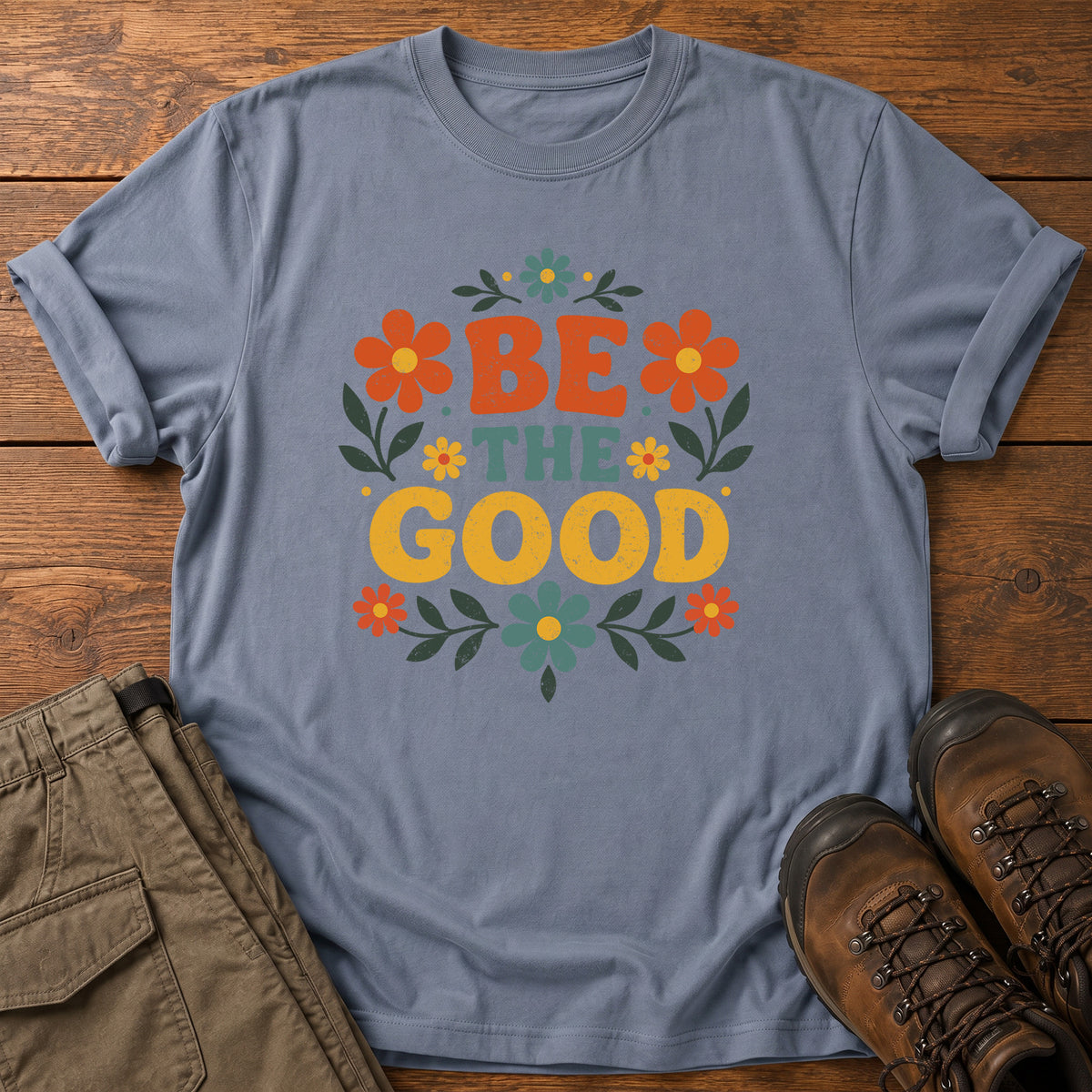 Be the Good T-Shirt